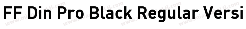 FF Din Pro Black Regular Version 7字体转换